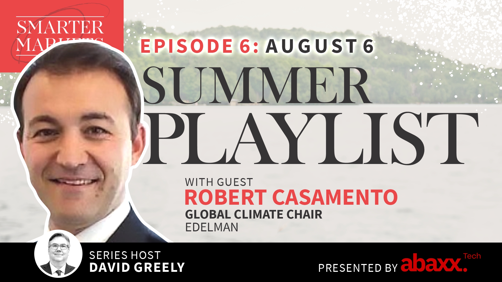 Summer Playlist Episode 6 | Robert Casamento, Global Climate Chair, Edelman